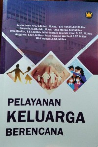 PELAYANAN KELUARGA BERENCANA. + Ebook Kebidanan