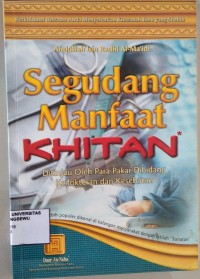 Segudang Manfaat Khitan. Ditinjau oleh para Pakar Dibidang Kedokteran dan Kesehatan