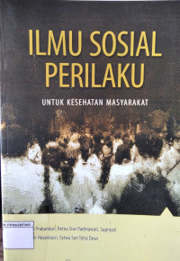 Ilmu Sosial Perilaku Untuk Kesehatan Masyarakat