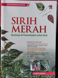 Seri Pertanian Modern : SIRIH MERAH BUDIDAYA & PEMANFAATAN Untuk OBAT