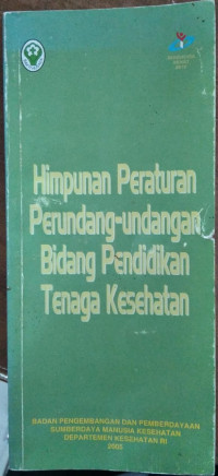Himpunan Peraturan Perundang-undangan Bidang Pendidikan Tenaga Kesehatan