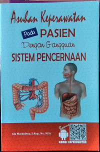 Asuhan Keperawatan pada Pasien dengan Gangguan Sistem Pencernaan