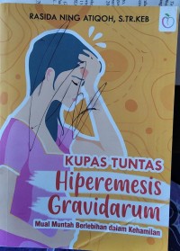 Kupas Tuntas Hiperemesis Gravidarium