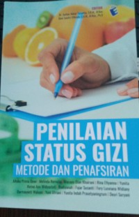 Penilaian Status Gizi : Metode Dan Penafsiran
