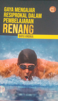 Gaya Mengajar Resiprokal Dalam Pembelajaran Renang