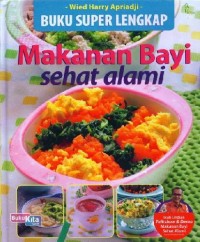 Image of Buku Super Lengkap  Makanan Bayi Sehat Alami