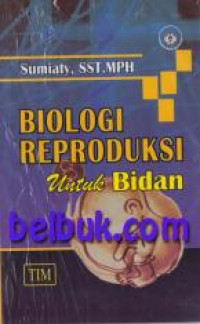 Biologi Reproduksi untuk Bidan