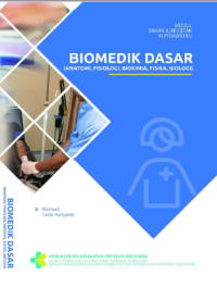 Ebook Kesehatan-Ebook Keperawatan. Biomedik Dasar Komprehensif (Anatomi, Fisiologi, Biokimia, Fisika, Biologi)