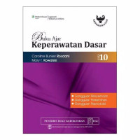 Buku Ajar Keperawatan Dasar, Ed. 10 (Gangguan : Pencernaan, Perkemihan, Reproduksi)