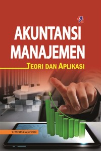 Akuntansi Manajemen : Teori Dan Aplikasi