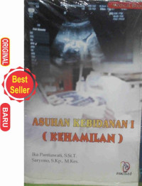 ASUHAN KEBIDANAN I : (KEHAMILAN)