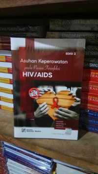 Asuhan Keperawatan pada Pasien Terinfeksi HIV/AIDS edisi 2