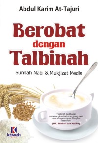 Berobat dengan Talbinah Sunnah Nabi dan Mukjizat Medis