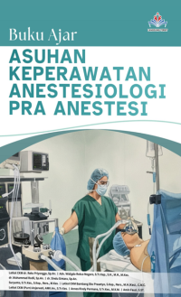 Image of BUKU AJAR ASUHAN KEPERAWATAN ANESTESIOLOGI PRA ANESTESI