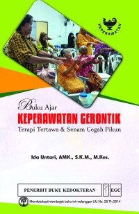 Buku Ajar Keperawatan Gerontik Terapi Tertawa & Senam Cegah Pikun