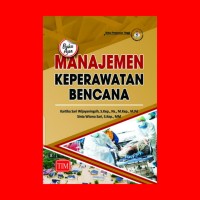 Buku Ajar MANAJEMEN KEPERAWATAN BENCANA