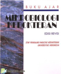 Buku Ajar : Mikrobiologi Kedokteran Edisi Revisi