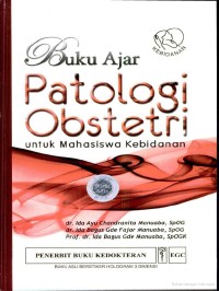 Buku Ajar : Patologi Obstetri untuk Mahasiswa Kebidanan