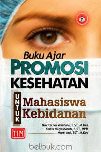 Buku Ajar Promosi Kesehatan untuk Mahasiswa Kebidanan