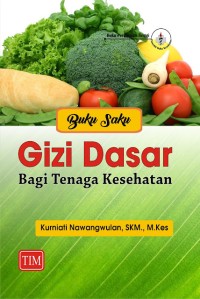 Buku Saku Gizi Dasar Bagi Tenaga Kesehatan