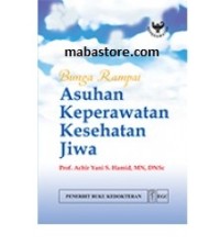 Bunga Rampai : Asuhan Keperawatan Kesehatan Jiwa