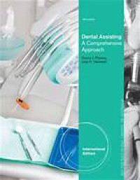 Dental Assisting A Comprehensive Approach