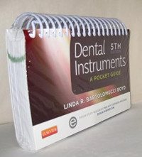 Dental Instruments A Pocket Guide. 5th ed