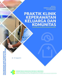 Ebook Keperawatan. Praktik Klinik Keluarga dan Komunitas