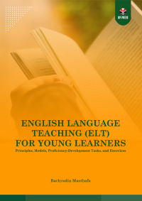 ENGLISH LANGUAGE TEACHING (ELT) FOR YOUNG LEARNERS