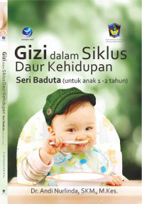 Gizi dalam Siklus Daur Kehidupan Seri Baduta