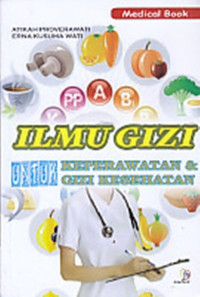Ilmu Gizi Untuk Keperawatan dan Gizi Kesehatan