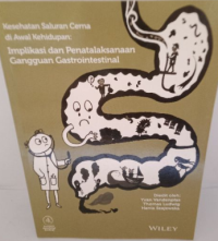 Kesehatan Saluran Cerna di Awal Kehidupan: Implikasi dan Penatalaksanaan Gangguan Gastrointestinal