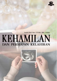 Image of KEHAMILAN DAN PERSIAPAN KELAHIRAN. + Ebook Kebidanan