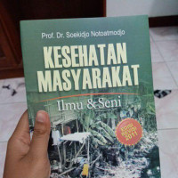 Kesehatan Masyarakat : Ilmu & Seni