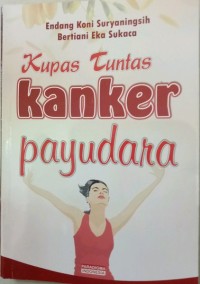 Kupas Tuntas Kanker Payudara