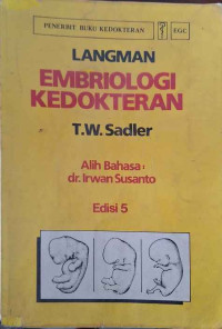 LANGMAN EMBRIOLOGI KEDOKTERAN