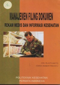 Manajemen Filing Dokumen RMIK	  & 	POLTEKKES PERMATA INDONESIA	2011