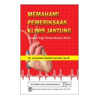 Memahami Pemeriksaan Klinis Jantung Risalah Bagi Pemeriksaan Klinis