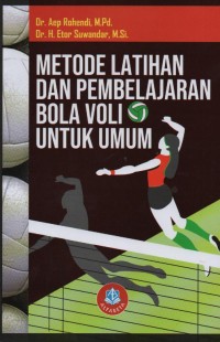 METODE LATIHAN DAN PEMBELAJARAN BOLA VOLI UNTUK UMUM