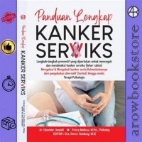 Panduan Lengkap Kanker Serviks