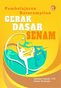 Pembelajaran Keterampilan Gerak Dasar Senam