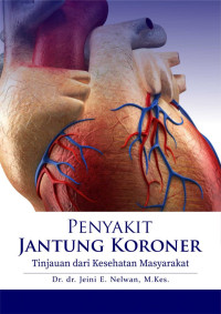 PENYAKIT JANTUNG KORONER Tinjauan dari Kesehatan Masyarakat
