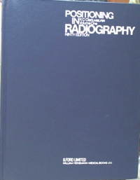 POSITIONING IN RADIOGRAPHY NINTH EDITION