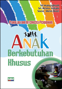 Image of PSIKOLOGI DAN INTERVENSI PENDIDIKAN Anak Berkebutuhan Khusus
