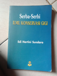 Serba-Serbi ILMU KONSERVASI GIGI