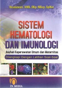 Sistem Hematologi dan imunologi, Asuhan Keperawatan Umum dan Meternitas