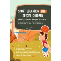 Sport Education For Special Children: Pembelajaran Penjas Adaptif