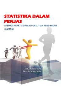 STATISTIKA DALAM PENJAS APLIKASI PRAKTIS DALAM PENELITIAN PENDIDIKAN JASMANI