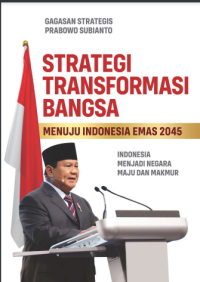 Image of STRATEGI TRANSFORMASI BANGSA MENUJU INDONESIA EMAS 2045. + Ebook