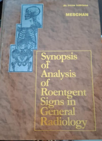 SYNOPSIS OF ANALYSIS OF ROENTGENT SIGNS IN GENERAL RADIOLOGY